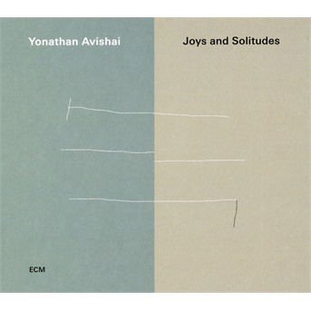 Yonathan Avishai Trio - Joys And Solitudes 1CD