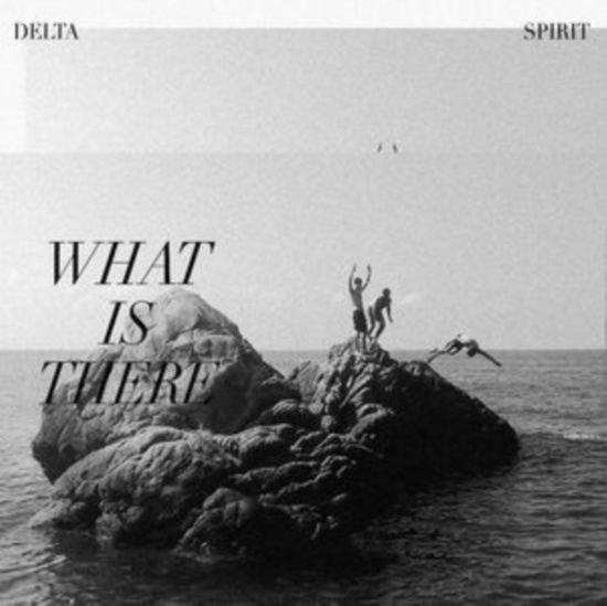 DELTA SPIRIT What Is There Cassette