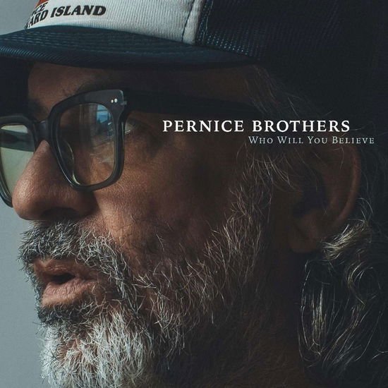 PERNICE BROTHERS Who Will You Believe Cassette