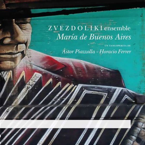 Zvezdoliki Ensemble - Maria De Buenos Aires 2CD