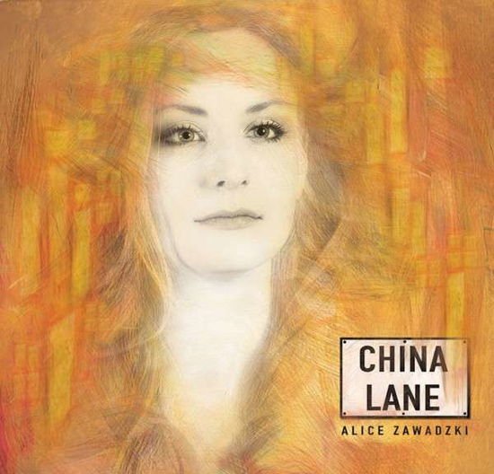 Alice Zawadzki - China Lane 1CD