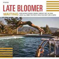 Late Bloomer - Waiting