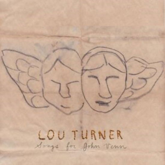 Lou Turner - Songs For John Venn