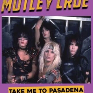 Mötley Crüe - Take Me To Pasadena: Live At The Perkins Palace. November 11Th. 1982 - Fm Broadcast