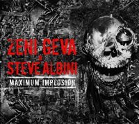 Geva,zeni & Albini,steve - Maximum Implosion 2CD
