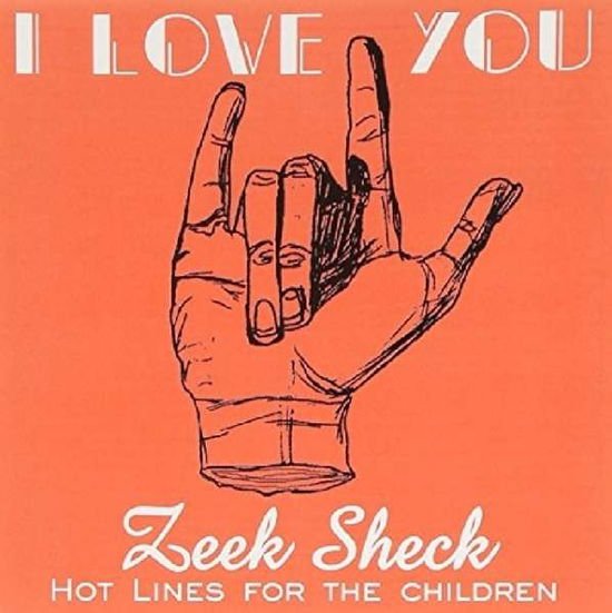 Zeek Sheck - I Love You 1CD