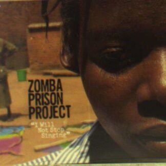 Zomba Prison Project - I Will Not Stop 1CD