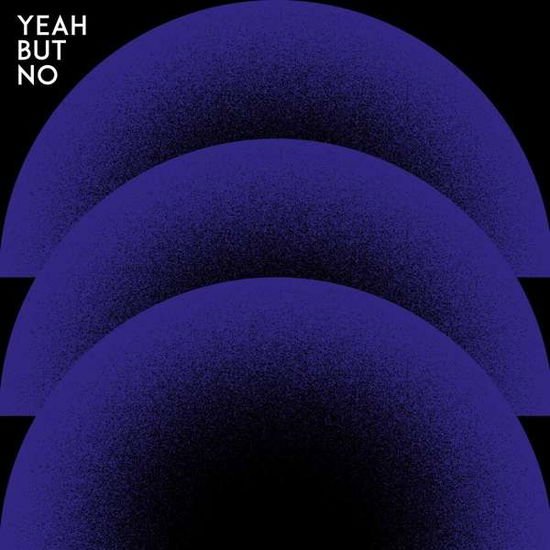 Yeah but No - Yeah But No 1CD