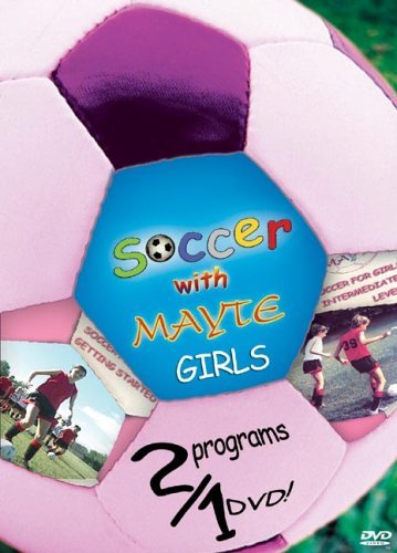 Soccer with Mayte for Girls - Soccer For Girls With Mayte DVD