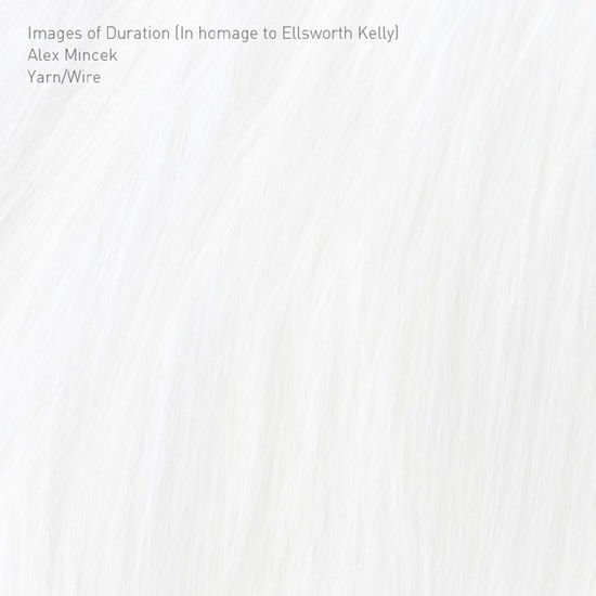Yarn / Wire - Images Of Duration (In Homage To Ellsworth Kelly) 1CD