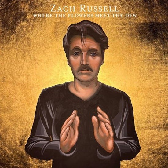 Zach Russell - Where the Flowers Meet the Dew 1CD
