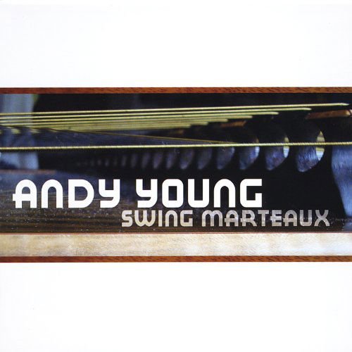 Young Andy - Deleted - Swing Marteaux 1CD