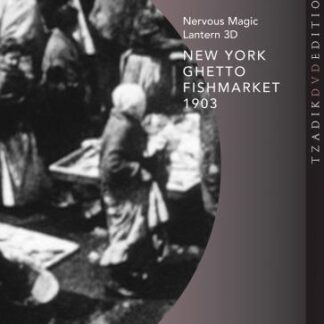 Ken Jacobs - New York Ghetto Fishmarket 1903 DVD