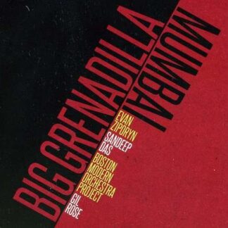 Ziporyn / Boston Modern Orchestra Project / Rose - Big Grenadilla / Mumbai 1CD
