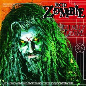 Rob Zombie-Hellbilly Deluxe 1-CD