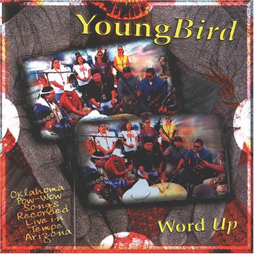 Young Bird - Word Up - Oklahoma Pow-wow 1CD