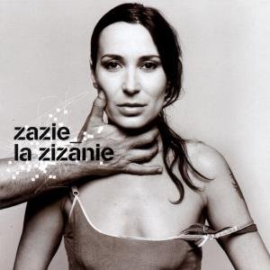 Zazie - La Zizanie 1CD
