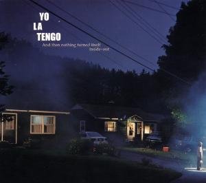 Yo La Tengo - And then Nothing Turned Itself Inside out 1CD