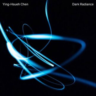 Ying-Hsueh Chen - Dark Radiance 1CD