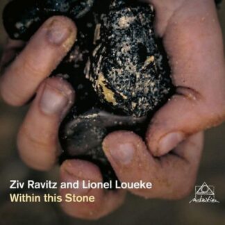 Ravitz, Ziv And Loueke, Lionel - Within This Stone 1CD