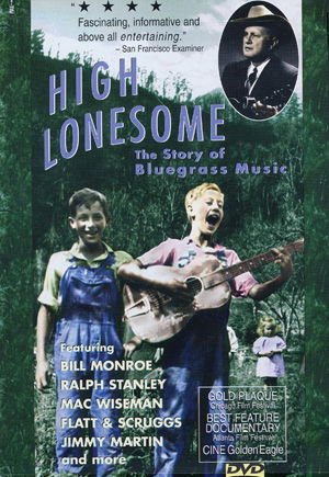 High Lonesome: Story of Bluegrass - High Lonesome: Story of Bluegrass DVD