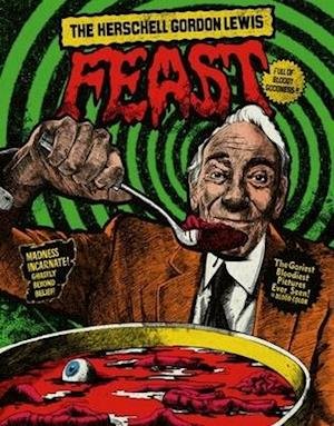 Herschell Gordon Lewis Feast - Herschell Gordon Lewis Feast Blu-ray