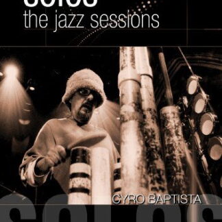 Cyro Baptista - Solos The Jazz Sessions DVD