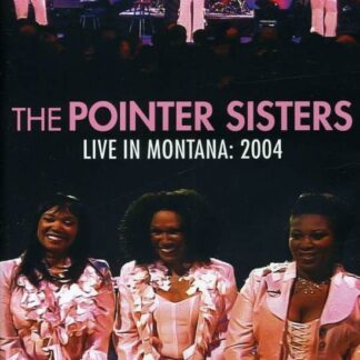 Pointer Sisters - Live in Montana 2004 DVD