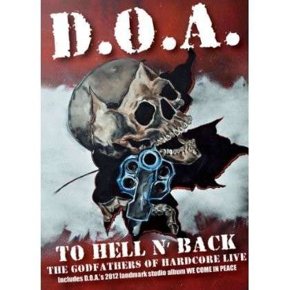 Doa - To Hell And Back Doa Live Dvdcd DVD