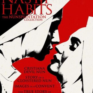 NASTY HABITS THE NUNSPLOITATI NASTY HABITS THE NUNSPLOITATI Blu-ray