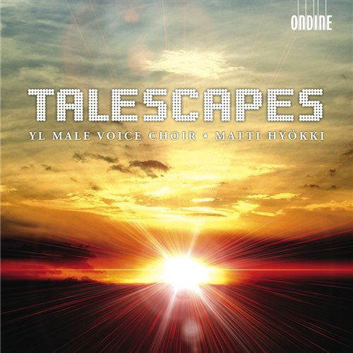 Yl Male Voice Choir / Hyokki - Talescapes 1CD