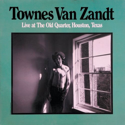 Townes Van Zandt - Live at the Old Quarter, Houston, Texas 2CD
