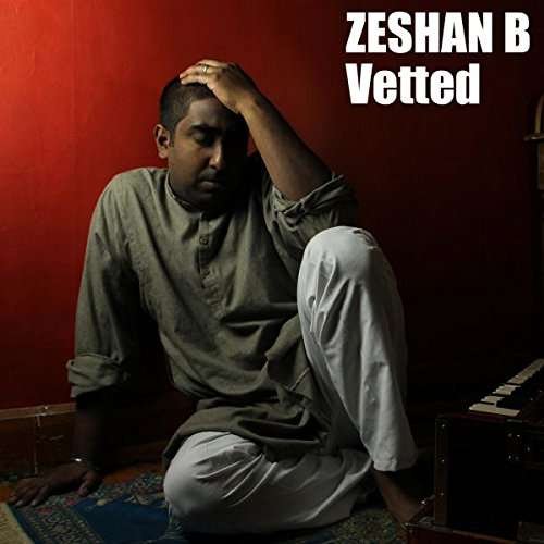 Zeshan B - Vetted 1CD