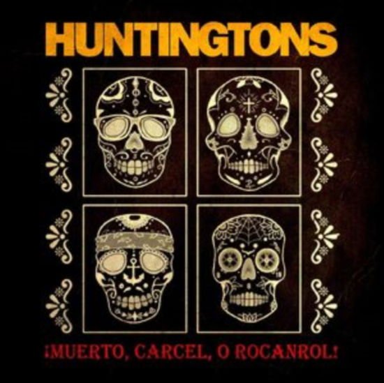 Huntingtons - Muerto. Carcel. O Rocanrol!