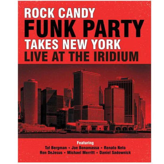 Rock Candy Funk Party - Rock Candy Funk Party Takes New York: Live at the Iridium (D DVD