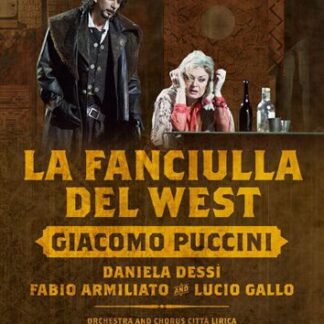 ORCHESTRA AND CHORUS CITTA L LA FANCIULLA DEL WEST DVD