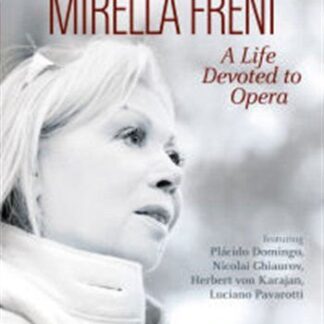 Marita Stocker - Mirella Freni: a Life Devoted to Opera DVD