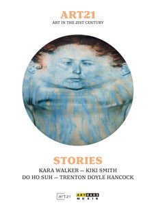 Kara Walker / Kiki Smith / Do - Art21 - Stories DVD