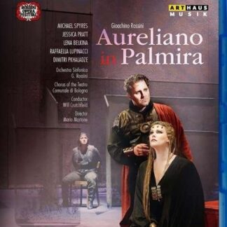 Rossini / Spyres / Orchestra Sinfonica G. Rossini - Aureliano in Palmira Blu-ray