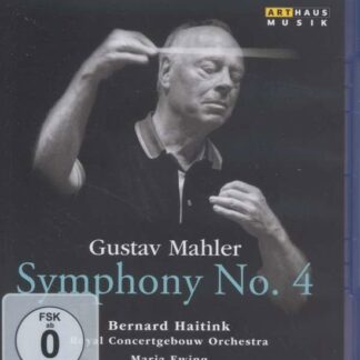 Ewing / Concertgebouw / Haitink - Mahler / Symphony No 4 Blu-ray