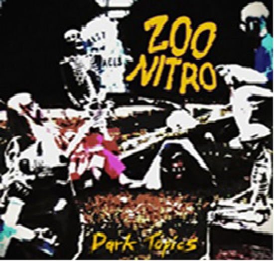 Zoo Nitro - Dark Topics 1CD