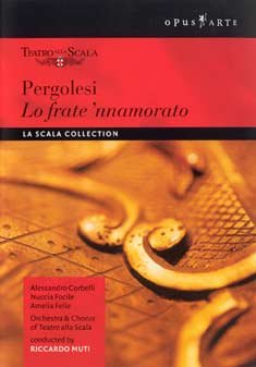 La Scala / Corbelli / Di Nissa - Pergolesi: Lo Frate Nnamorato Riccardo Muti-La Scala DVD