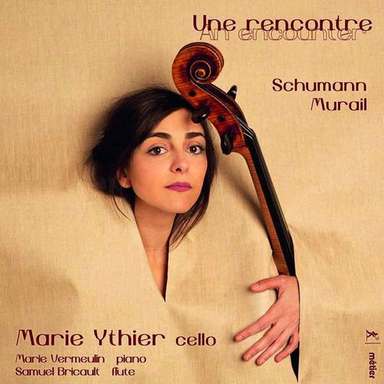 Schumann / Ythier / Vermuelin - Une Rencontre 1CD