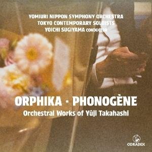 Yoichi Sugiyama - Orphika - Phonogene: Orchestral Works of Yuji Takahashi 1CD
