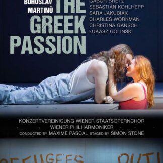 Gabor Bretz / Sebastian Kohlhepp / Sara Jakubiak / Charles Workman / Christina Gansch / Lukasz Golinski / Konzertvereinigung Wiener Staatsopernchor / Wiener Philharmoniker / Simon Stone / Maxime Pascal - Bohuslav Martinu: The Greek Passion DVD
