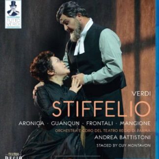 Battistoni / Aronica / Guanqun - Tutto Verdi: Stiffelio Blu-ray