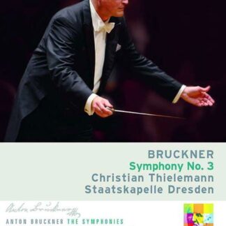 Staats Dresden / Thielemann - Bruckner / Symphony No 3 DVD