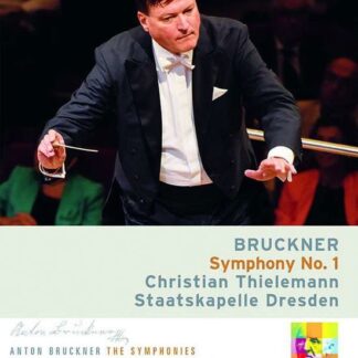 Thielemann Christian / Staatskapelle Dresden - Bruckner: Symphony No. 1 Thielemann DVD