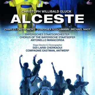 Castronovo / Roeschmann / Nagy / Manacorda / Bayerisches Staatsorchester - Gluck: Alceste DVD