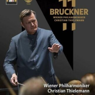 Thielemann Christian / Wiener Philharmoniker - Bruckner 11: Christian Thielemann & Wiener Philharmoniker DVD